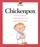 Cover of: Chickenpox (My Health) by Alvin Silverstein, Virginia B. Silverstein, Laura Silverstein Nunn