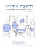 Cover of: Expecting Etiquette | Patrice Gendelman