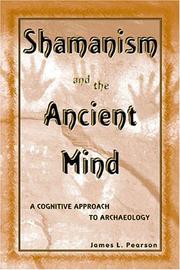 Cover of: Shamanism and the Ancient Mind: A Cognitive Approach to Archaeology (Archaeology of Religion)