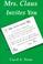 Cover of: Mrs. Claus Invites You
