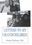 Cover of: Letters to My Grand by George Friedman