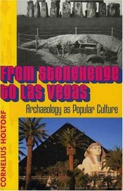 Cover of: From Stonehenge to Las Vegas by Cornelius Holtorf