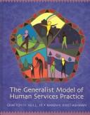 Cover of: The Generalist Model of Human Services Practice (with InfoTrac) by Grafton H. Hull, Karen Kay Kirst-Ashman