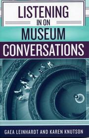 Cover of: Listening in on museum conversations | Gaea Leinhardt