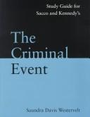 Cover of: Study Guide for Sacco and Kennedy's the Criminal Event: An Introduction to Criminology