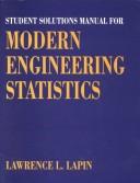 Cover of: Student Solutions Manual for Modern Engineering Statistics by Lawrence L. Lapin
