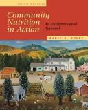 Cover of: Community Nutrition in Action: An Entrepreneurial Approach