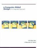 Cover of: Computer-Aided Design: An Integrated Approach