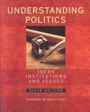 Cover of: Understanding Politics by Thomas M. Magstadt