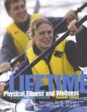 Cover of: Lifetime Physical Fitness and Wellness With Personal Log by Werner W. K. Hoeger, Sharon A. Hoeger