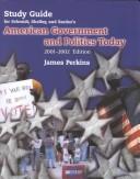 Cover of: Schmidt, Shelly, and Bardes's American Government and Politics Today: 2001-2002