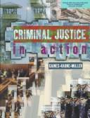 Cover of: Criminal Justice in Action by Larry K. Gaines, Michael Kaune, Roger LeRoy Miller