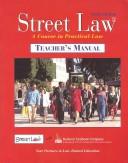Cover of: Street Law: A Course in Practical Law (Teacher's Edition/Manual)