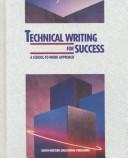 Cover of: Technical Writing for Success: A School-to-Work Approach