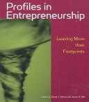 Cover of: Profiles in Entrepreneurship: Leaving More Than Footprints