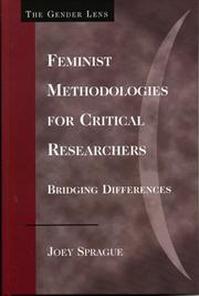 Feminist Methodologies for Critical Researchers by Joey Sprague