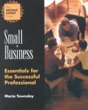 Cover of: Small Business: Essentials for the Successful Professional