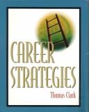 Cover of: Career Strategies Multimedia Package by Thomas Dionysius Clark, Otis Williams
