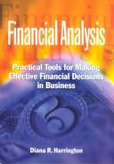 Cover of: Financial Analysis for Business: Practical Tools for Making Effective Financial Decisions