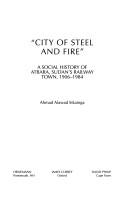 "City of Steel and Fire" by Ahmad Alawad Sikainga