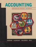 Cover of: Accounting by Robert W. Ingram, Thomas L. Albright, Bruce Baldwin, John Hill