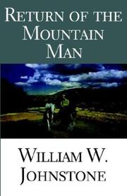 Return of the mountain man by William W. Johnstone