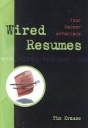 Cover of: Wired Resume Guide, Version 2.0 | Tim Krause