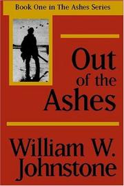 Cover of: Out of the Ashes (Ashes (E-Reads.Com)) by William W. Johnstone