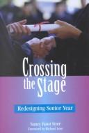 Crossing the Stage by Nancy Sizer