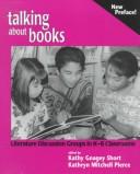 Cover of: Talking About Books: Literature Discussion Groups in K-8 Classrooms