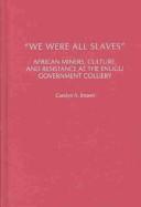 Cover of: We Are All Slaves by Carolyn A. Brown