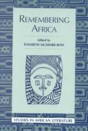 Cover of: Remembering Africa: Studies in African Literature