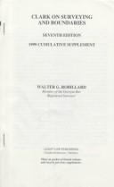 Cover of: Clark on Surveying and Boundaries, 1999 Cumulative Supplement by Walter G. Robillard