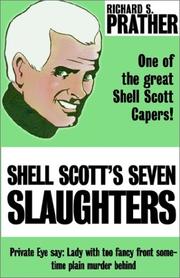 Shell Scott's Seven Slaughters by Richard S. Prather