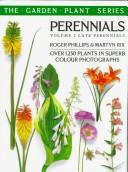 Cover of: Late Perennials (The Garden Plant Series , Vol 2) by Roger Phillips, Martyn Rix