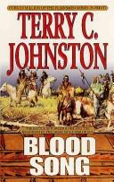 Cover of: Blood song by Terry C. Johnston