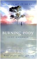Burning Eddy; Some People Get Old and Die...some People Never Get Old