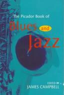 Cover of: The Picador Book of Blues and Jazz