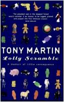 Cover of: Tony Martin : Lolly Scramble: A Memoir of Little Consequence
