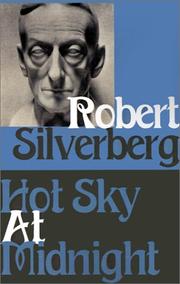 Cover of: Hot Sky at Midnight by Robert Silverberg