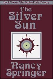 The Silver Sun by Nancy Springer