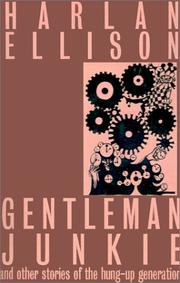 Cover of: Gentleman Junkie by Harlan Ellison