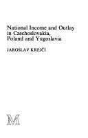 Cover of: National income and outlay in Czechoslovakia, Poland and Yugoslavia