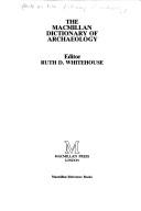 Cover of: Macmillan Dictionary of Archaeology (Dictionary)