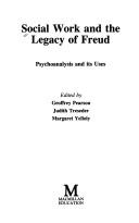 Cover of: Social Work and the Legacy of Freud: Psychoanalysis and Its Uses