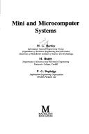 Mini and microcomputer systems by Michael G. Hartley, M. G. Hartley, M. Healey, P. G. Depledge