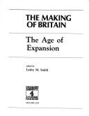 Cover of: The Age of Expansion (The Making of Britain)