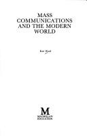 Cover of: Mass Communications in the Modern World (Themes in Comparative History)