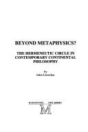 Cover of: Beyond Metaphysics? (Contemporary Studies in Philosophy & the Human Sciences)