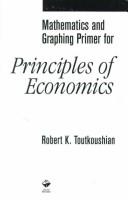 Cover of: Mathematics and Graphing Primer for Principles of Economics